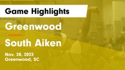 Greenwood  vs South Aiken  Game Highlights - Nov. 28, 2023