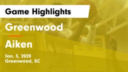 Greenwood  vs Aiken  Game Highlights - Jan. 3, 2020