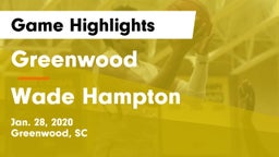 Greenwood  vs Wade Hampton  Game Highlights - Jan. 28, 2020