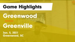 Greenwood  vs Greenville  Game Highlights - Jan. 5, 2021