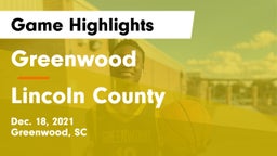 Greenwood  vs Lincoln County  Game Highlights - Dec. 18, 2021