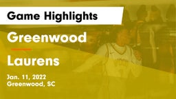 Greenwood  vs Laurens  Game Highlights - Jan. 11, 2022