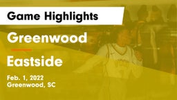 Greenwood  vs Eastside  Game Highlights - Feb. 1, 2022