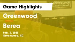 Greenwood  vs Berea  Game Highlights - Feb. 3, 2023