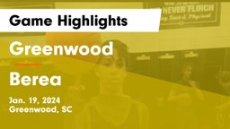 Greenwood  vs Berea  Game Highlights - Jan. 19, 2024