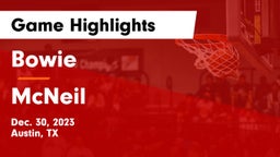 Bowie  vs McNeil  Game Highlights - Dec. 30, 2023