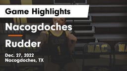 Nacogdoches  vs Rudder  Game Highlights - Dec. 27, 2022