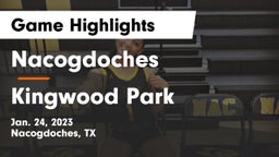 Nacogdoches  vs Kingwood Park  Game Highlights - Jan. 24, 2023