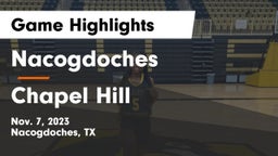 Nacogdoches  vs Chapel Hill  Game Highlights - Nov. 7, 2023