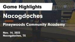 Nacogdoches  vs Pineywoods Community Academy Game Highlights - Nov. 14, 2023