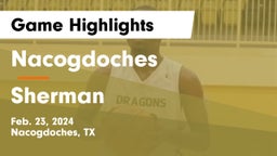 Nacogdoches  vs Sherman  Game Highlights - Feb. 23, 2024