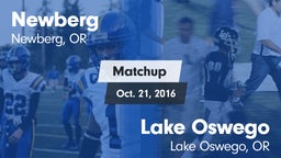 Matchup: Newberg  vs. Lake Oswego  2016