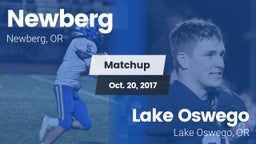 Matchup: Newberg  vs. Lake Oswego  2017