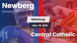 Matchup: Newberg  vs. Central Catholic  2019