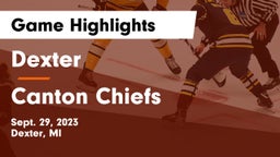 Dexter  vs Canton Chiefs Game Highlights - Sept. 29, 2023