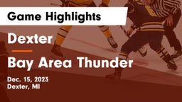 Dexter  vs Bay Area Thunder Game Highlights - Dec. 15, 2023