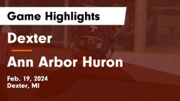 Dexter  vs Ann Arbor Huron Game Highlights - Feb. 19, 2024