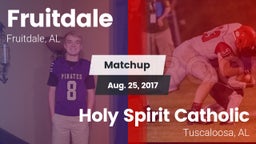 Matchup: Fruitdale High vs. Holy Spirit Catholic  2017