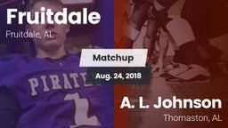 Matchup: Fruitdale High vs. A. L. Johnson  2018