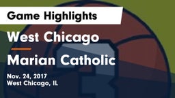 West Chicago  vs Marian Catholic  Game Highlights - Nov. 24, 2017