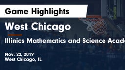 West Chicago  vs Illinios Mathematics and Science Academy Game Highlights - Nov. 22, 2019
