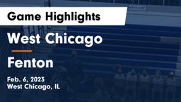 West Chicago  vs Fenton  Game Highlights - Feb. 6, 2023