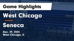 West Chicago  vs Seneca  Game Highlights - Dec. 29, 2023