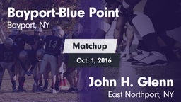 Matchup: Bayport-Blue Point vs. John H. Glenn  2016