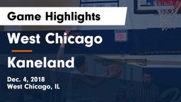 West Chicago  vs Kaneland  Game Highlights - Dec. 4, 2018