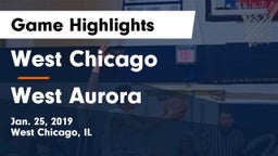 West Chicago  vs West Aurora  Game Highlights - Jan. 25, 2019