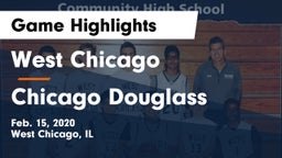 West Chicago  vs Chicago Douglass Game Highlights - Feb. 15, 2020