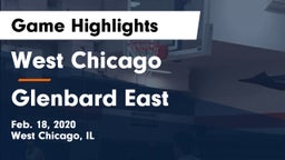 West Chicago  vs Glenbard East  Game Highlights - Feb. 18, 2020