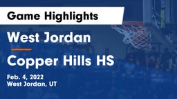 West Jordan  vs Copper Hills HS Game Highlights - Feb. 4, 2022