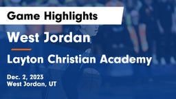 West Jordan  vs Layton Christian Academy  Game Highlights - Dec. 2, 2023