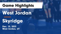 West Jordan  vs Skyridge  Game Highlights - Dec. 15, 2023