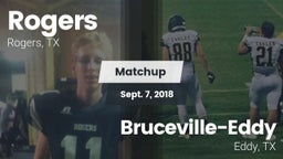 Matchup: Rogers  vs. Bruceville-Eddy  2018