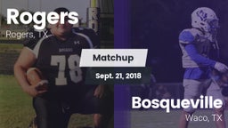 Matchup: Rogers  vs. Bosqueville  2018