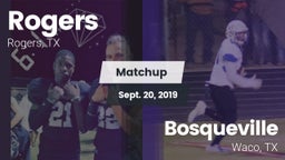 Matchup: Rogers  vs. Bosqueville  2019