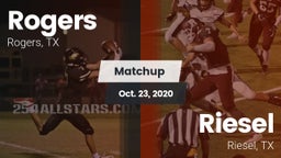 Matchup: Rogers  vs. Riesel  2020
