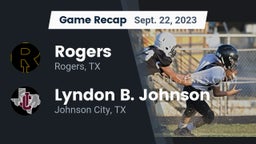 Recap: Rogers  vs. Lyndon B. Johnson  2023