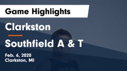 Clarkston  vs Southfield A & T Game Highlights - Feb. 6, 2020