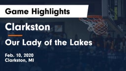 Clarkston  vs Our Lady of the Lakes  Game Highlights - Feb. 10, 2020