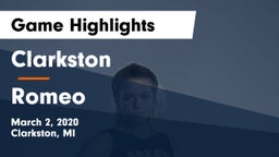 Clarkston  vs Romeo  Game Highlights - March 2, 2020