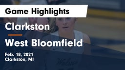 Clarkston  vs West Bloomfield  Game Highlights - Feb. 18, 2021