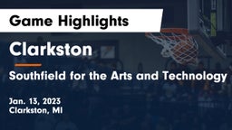 Clarkston  vs Southfield  for the Arts and Technology Game Highlights - Jan. 13, 2023