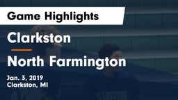 Clarkston  vs North Farmington  Game Highlights - Jan. 3, 2019
