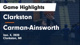 Clarkston  vs  Carman-Ainsworth   Game Highlights - Jan. 4, 2020