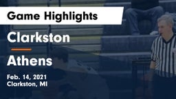 Clarkston  vs Athens  Game Highlights - Feb. 14, 2021