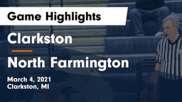Clarkston  vs North Farmington  Game Highlights - March 4, 2021