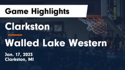 Clarkston  vs Walled Lake Western  Game Highlights - Jan. 17, 2023